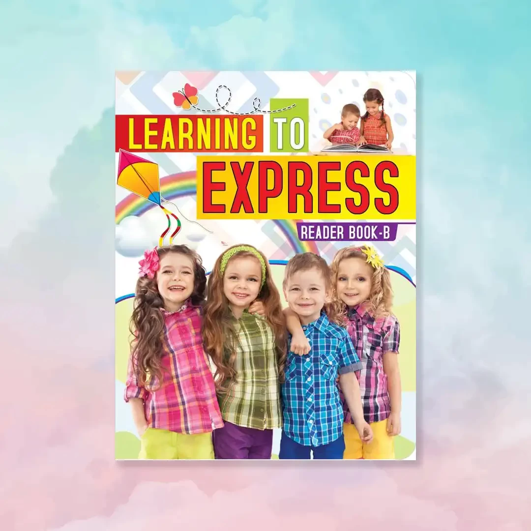 Learning to Express Reader Book - English Reader B